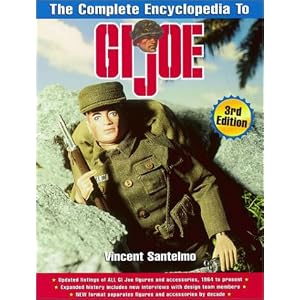 The Complete Encyclopedia to GI Joe (Complete Encyclopedia to G. I. Joe) by Vincent Santelmo