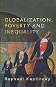 Globalization, Poverty and Inequality: Between a Rock and a Hard Place