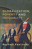 Globalization, Poverty and Inequality: Between a Rock and a Hard Place