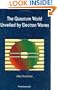 The Quantum World Unveiled by Electron Waves