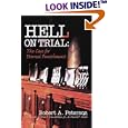 Hell on Trial: The Case for Eternal Punishment by  Robert A. Peterson