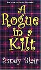 A Rogue In A Kilt (Zebra Historical Romance)