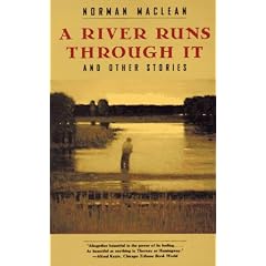 A River Runs Through it and Other Stories