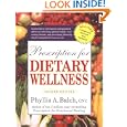 Prescription for Dietary Wellness: Using Foods to Heal 2nd Edition