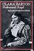 Clara Barton, Professional Angel (Studies in Health, Illness, and Caregiving) Clara Barton, Professional Angel (Studies in Health, Illness, and Caregiving)
