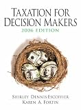 Taxation for Decision Makers 2006