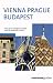 Vienna Prague Budapest (Cadogan Guides)