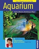 Aquarium: Fische & Pflanzen, Einrichten & Pflege - Peter Beck, Angela Beck