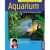 Aquarium: Fische & Pflanzen, Einrichten & Pflegevon "Alice Rieger"