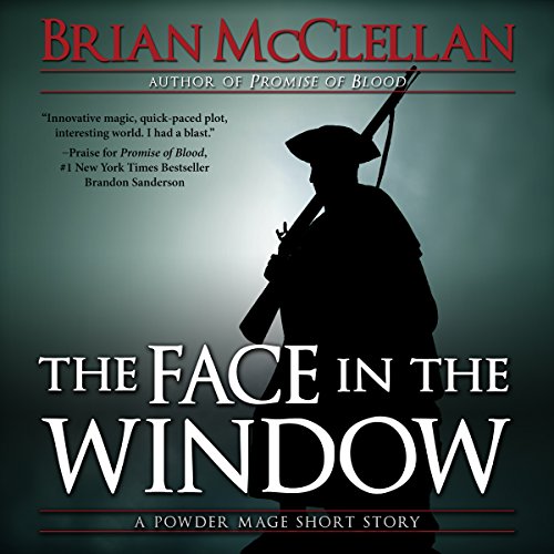 The Face in the Window: A Powder Mage Short Story