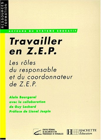 Travailler en Z.E.P : Les rôles du coordonnateur et du responsable de Z.E.P
