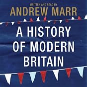 A History of Modern Britain | [Andrew Marr]