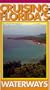 Cruising Florida's Waterways [VHS]