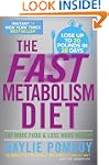 The Fast Metabolism Diet: Eat More Fo...