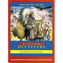 Karten des Feuers. 50 farbige Karten und Handbuch. Das Weisheitsorakel der Sioux