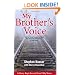 My Brother's Voice: How a Young Hungarian Boy Survived the Holocaust: A True Story
