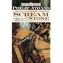 Scream Of Stone: The Watercourse Trilogy, Book III