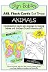 Sign Babies ASL Flash Cards, Set Three: Animals (Sign Babies Asl Flash Cards)