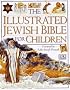Illustrated Jewish Bible for Children