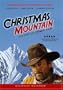 CHRISTMAS MOUNTAIN: THE STORY OF A COWBOY ANGEL