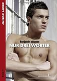 Nur drei W�rter - Benjamin Wagner