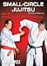 Small-Circle Jujitsu: Effective Finger Locking Techniques