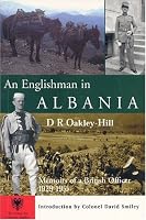 An Englishman in Albania: Memoirs of a British Officer 1929-1955