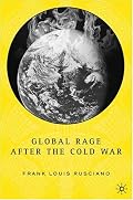 Global Rage after the Cold War