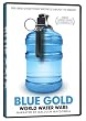 Blue Gold  World Water Wars