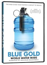 Blue Gold World Water Wars