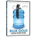 Blue Gold  World Water Wars