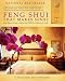 Feng Shui that Makes Sense - Easy Ways to Create a Home that FEELS as Good as it Looks