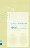 Regulating Medicines in Europe: Competition, Expertise and Public Health