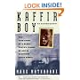 Kaffir Boy: An Autobiography--The True Story of a Black Youth's Coming of Age in Apartheid South Africa