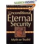Unconditional Eternal Security: Myth or Truth?