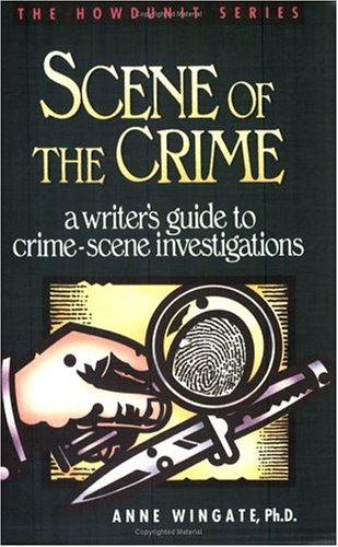 Scene of the Crime (Howdunit Writing)