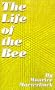 The Life of the Bee