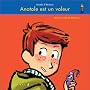 Anatole et B�r�nice, tome 3 : Anatole est un voleur