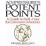 Acupressure's Potent Points: A Guide to Self-Care for Common Ailments