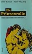 Die Prinzenrolle. �ber die m�nnliche Sexualit�t