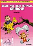 Produkt-Bild: Spirou und Fantasio, Carlsen Comics, Bd.2, Bleib auf dem Teppich, Spirou!