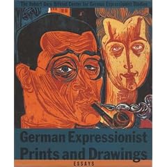 German Expressionist Prints and Drawings: Essays (German Expressionist Prints & Drawings)