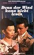 Denn der Wind kann nicht lesen [VHS]