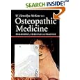 Osteopathic Medicine: Philosophy, and Practice by Walter Llewellyn McKone