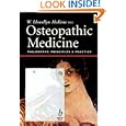 Osteopathic Medicine: Philosophy, Principles and Practice by Walter Llewellyn McKone