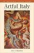 Artful Italy: The Hidden Treasures (Invisible Cities Travel Guide)