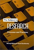 The Subject is Research: Processes and Practices