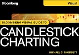 Bloomberg Visual Guide to Candlestick Charting, Enhanced Edition