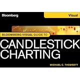 Bloomberg Visual Guide to Candlestick Charting, Enhanced Edition