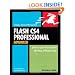 Flash CS4 Professional Advanced for Windows and Macintosh: Visual QuickPro Guide